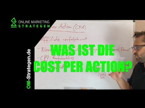 Was versteht man unter Cost per Action (CPA) ?